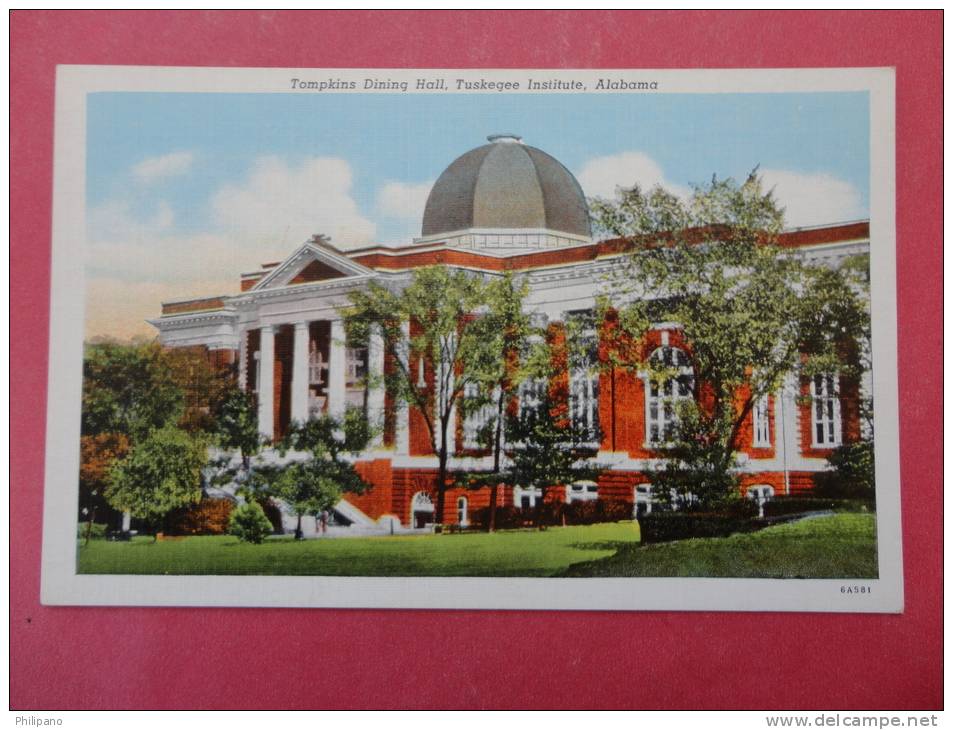 Alabama > Tompkins Dinning Hall Tuskegee Institute  Not Mailed===========   Ref  942 - Tuscaloosa