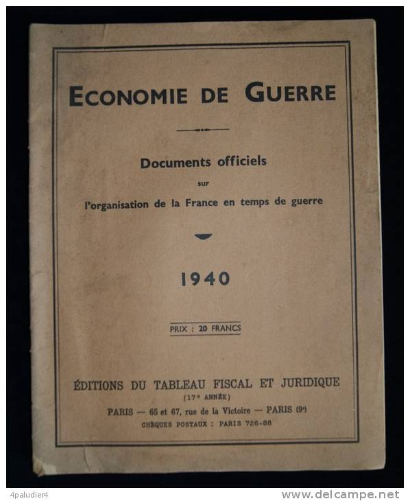 Guerre 39-45 WW2 ECONOMIE DE GUERRE Organisation  De La France En Temps De Guerre 1940 DROIT - Droit