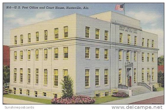 Alabama Huntsville U S Post Office And Court House - Huntsville