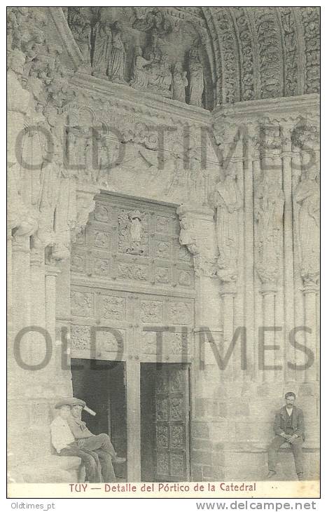 SPAIN - TUY - DETALLE DEL PORTICO DE LA CATEDRAL - 1915 PC. - Pontevedra