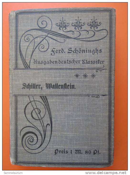 Friedrich Von Schiller "Wallenstein" Von 1910 - Deutschsprachige Autoren