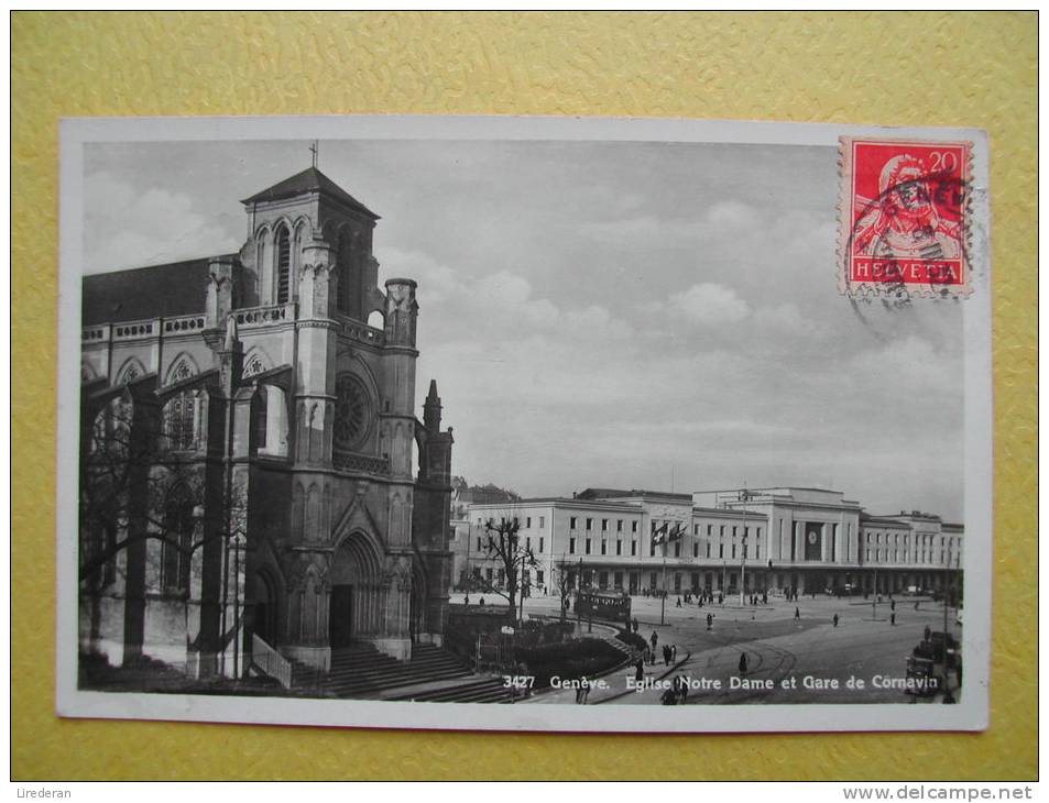 GENEVE. L'Eglise Notre-Dame Et La Gare Cornavin. - Genève