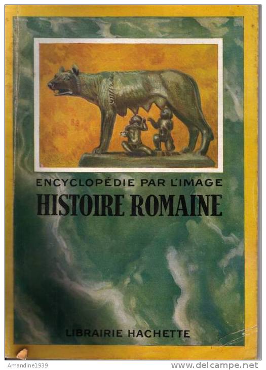 HISTOIRE ROMAINE - ENCYCLOPEDIE PAR L IMAGE  - Année 1951 - Encyclopédies