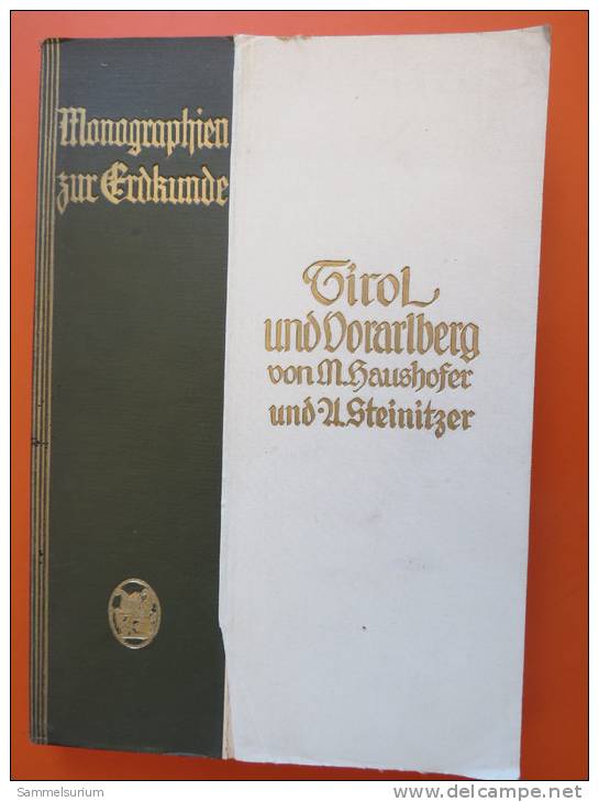 Max Haushofer "Tirol Und Vorarlberg" Aus Der Reihe Monographien Zur Erdkunde Von 1926 - Oesterreich