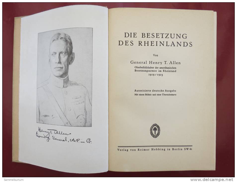 General Henry T. Allen "Die Besetzung Des Rheinlands" (autorisierte Deutsche Ausgabe) Um 1920 - Polizie & Militari