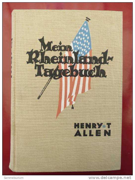 General Henry T. Allen "Mein Rheinland-Tagebuch" (autorisierte Deutsche Ausgabe) Um 1923 - Police & Military