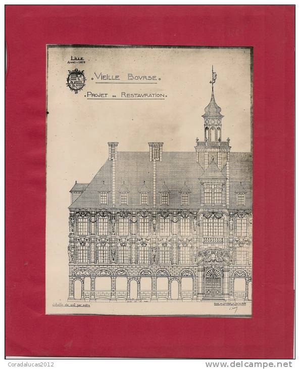 PROJET DE RESTAURATION-VIEILLE BOURSE---LILLE -ANNO-1652----ECHELLE DE 0.02 PAR METRE - Architecture