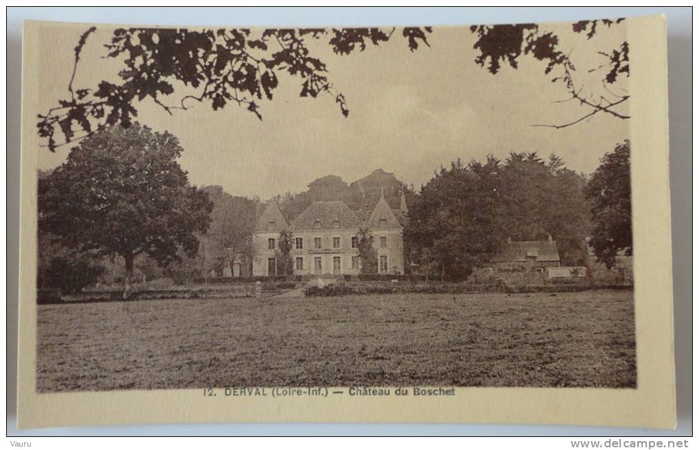 44 DERVAL N°12 CHATEAU DU BOSCHET - Derval