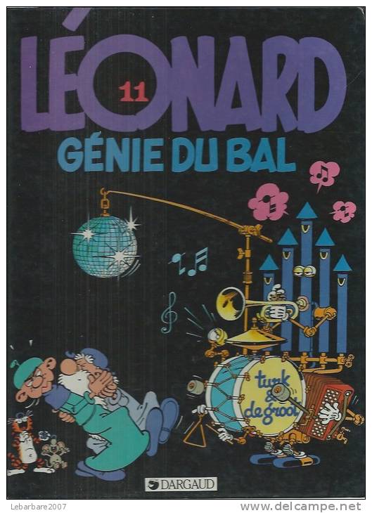 LEONARD  " GENIE DU BAL "  -  TURK / DEGROOT - E.O.  MARS 1984  DARGAUD - Léonard