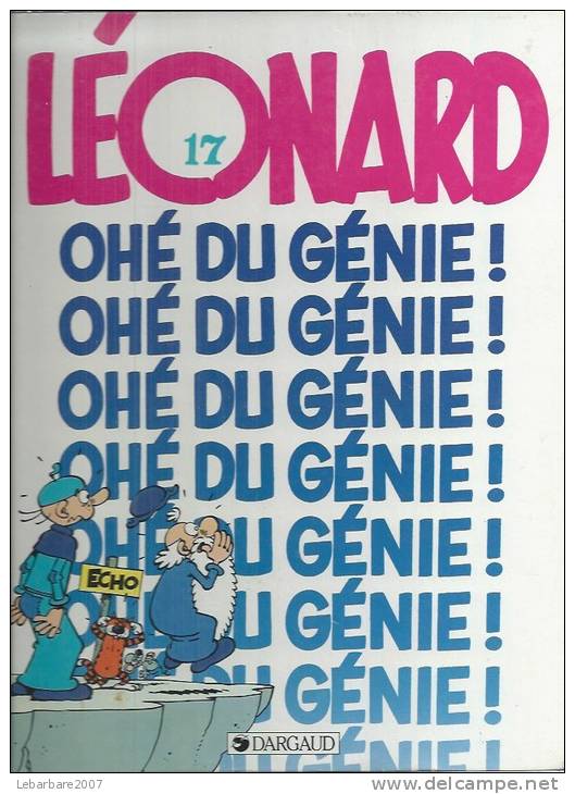 LEONARD  " OHE DU GENIE ! "  -  TURK / DE GROOT - E.O.  MARS 1989  DARGAUD - Léonard
