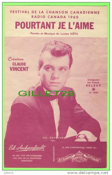 PARTITION MUSICALE -" POURTANT JE L'AIME " DE LUCIEN HÉTU - CRÉATION CLAUDE VINCENT - ED. ARCHAMBAULT - DISQUE SELECT - - Noten & Partituren