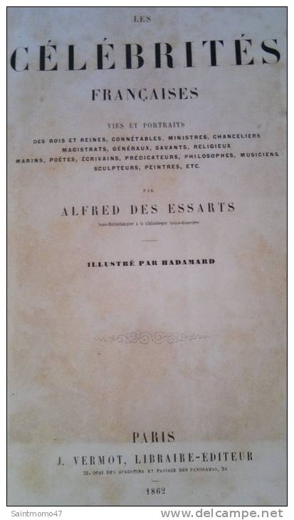 LES CELEBRITES FRANCAISES PAR ALFRED DES ESSARTS - Biographie