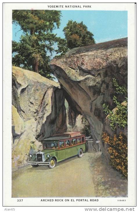 Yosemite National Park California, Arched Rock El Portal Road, Bus, 1920s/30s Vintage Postcard - Yosemite