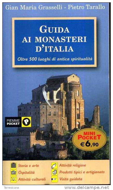 GRASSELLI GUIDA AI MONASTERI D'ITALIA OLTRE 500 LUOGHI DI ANTICA SPIRITUALITA' PIEMME NUOVO - Turismo, Viaggi