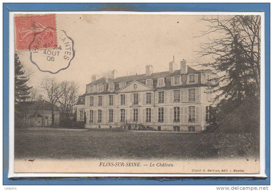 78 - FLINS Sur SEINE --  Le Château - Flins Sur Seine