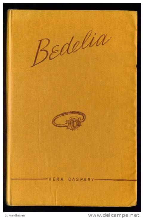 Vera CASPARY : Bedelia - Presses De La Cité - Novembre 1946 - Sans Jaquette - Presses De La Cité