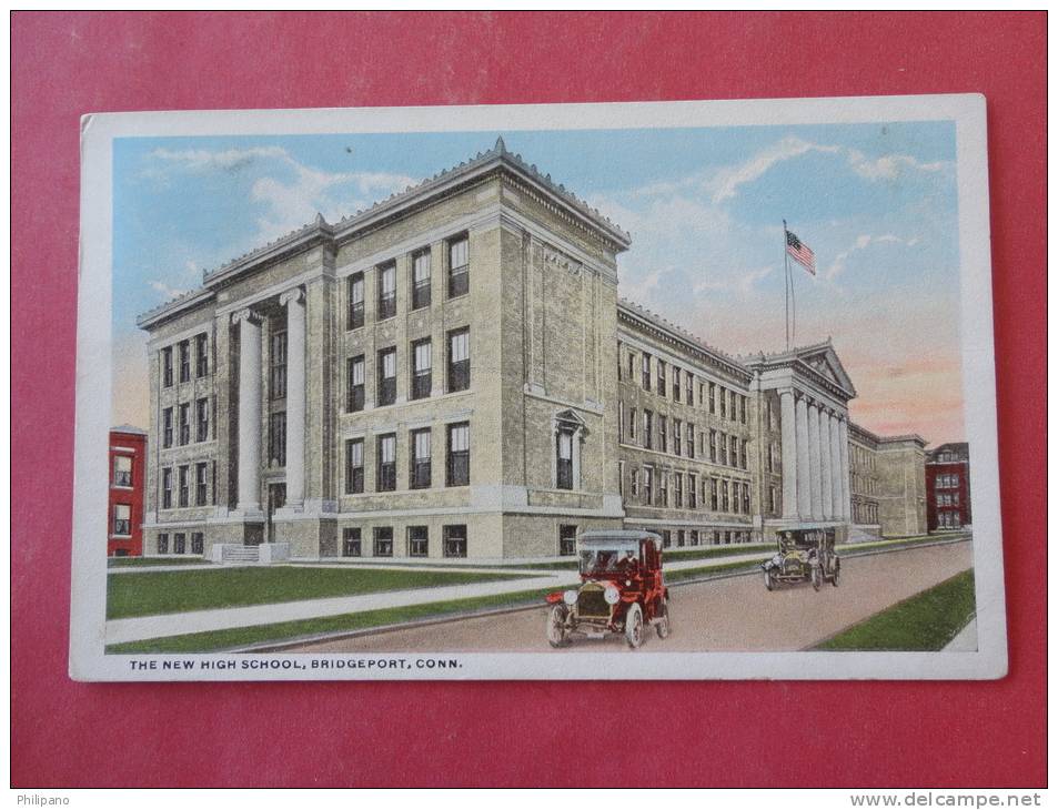 Bridgeport, CT--The New High School--cancel1917--R Ef PJ -100 - Bridgeport