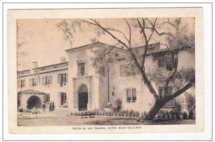 Patio De Las Palmas, Hotel Agua Caliente, Tijuana Hot Springs, Mexico, 1910s - Mexique