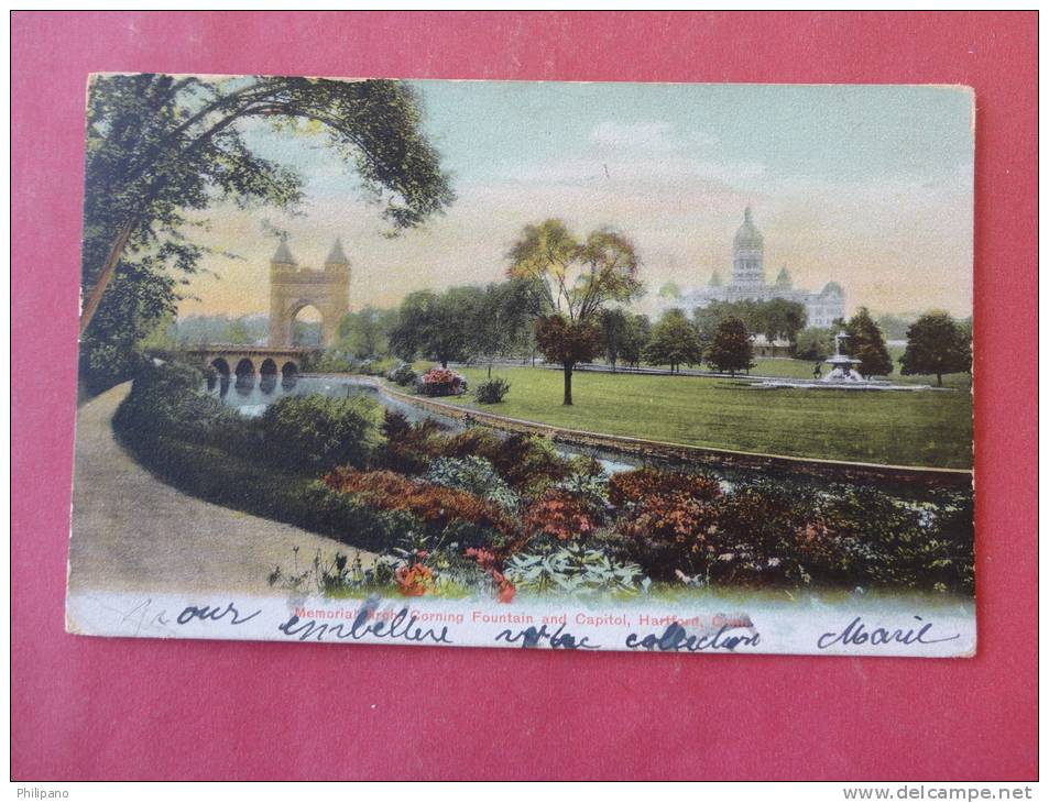 Hartford, CT--Memorial Arch, Cornering Fountain And Capitol--cancel 1906--Ref PJ -101 - Hartford