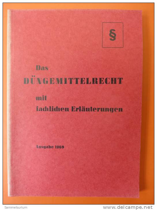 Schmitz/Kluge "Das Düngemittelrecht" Mit Fachlichen Erläuterungen, Ausgabe 1969 - Glossaries