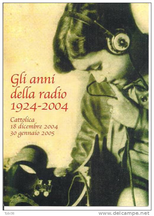 GLI ANNI DELLA RADIO, 1924 - 2004, CATTOLICA 2005, CARTOLINA  VIAGGIATA  2004 POSTATARGET, - Radio