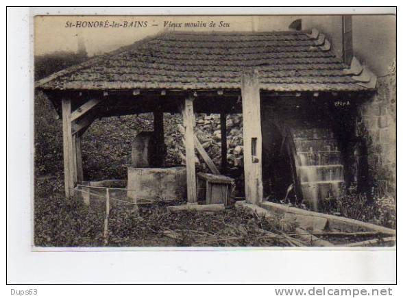 SAINT HONORE LES BAINS - Vieux Moulin De Seu - Très Bon état - Autres & Non Classés