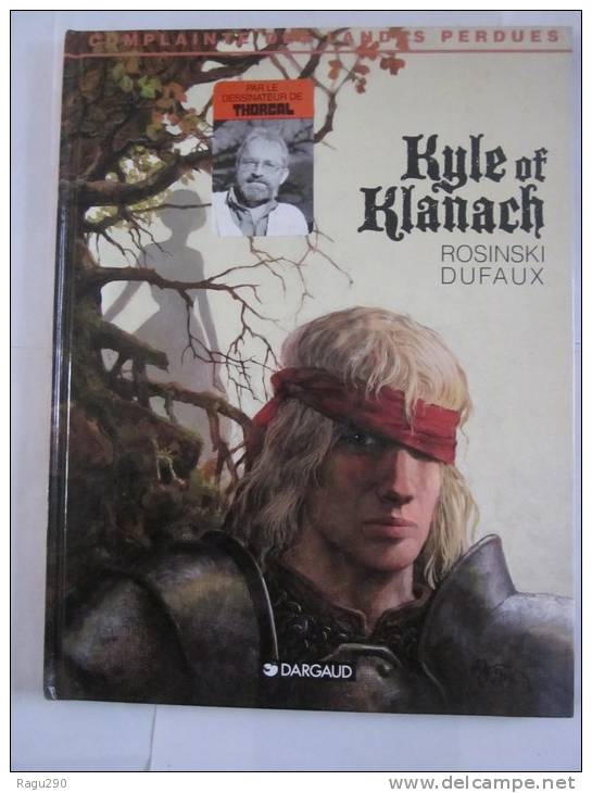 COMPLAINTE DES LANDES PERDUES -  KYLE OF KLANACH  En édition Originale - Complainte Des Landes Perdues