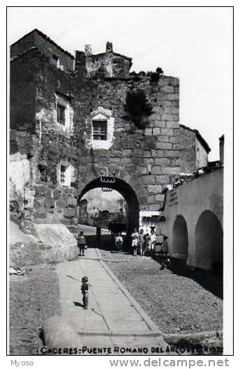 CACERES Puente Romano Del Arco De Christ, Carte Photo - Cáceres