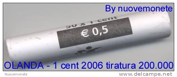 OLANDA PAYS-BAS ROTOLINO 50 X 1 CENT 2006 : AFFARONE VALORE 250 EURO - Rolls