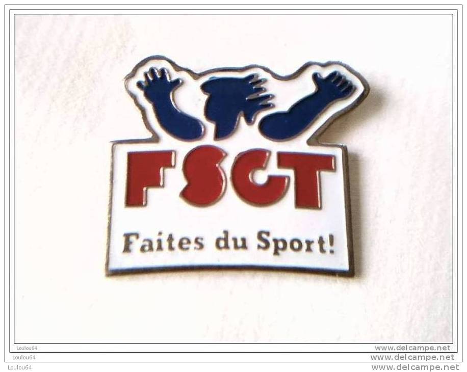 Pin´s -  F S C T - Faites Du Sport - - Autres & Non Classés