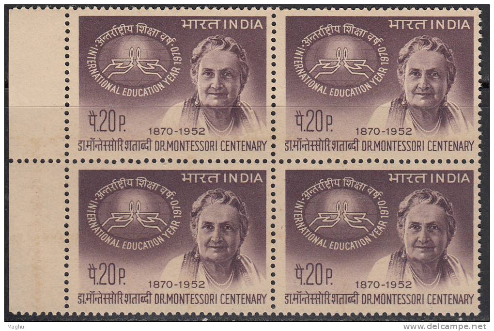 India MNH 1970, Block Of 4,  Dr. Maria Montessori, Eduationalist, Italy Born, Doctor Of Medicine, Health - Blocchi & Foglietti