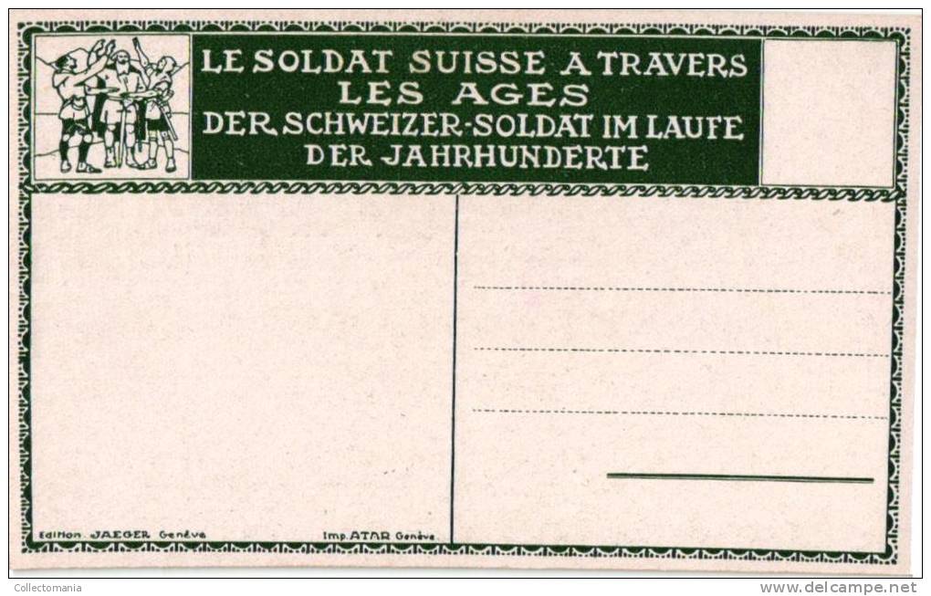 14 CPA Le Soldat Suisse A Travers Les Ages ,Der Scweizer Soldat Im Laufe Der Jahrhunderte - Avers