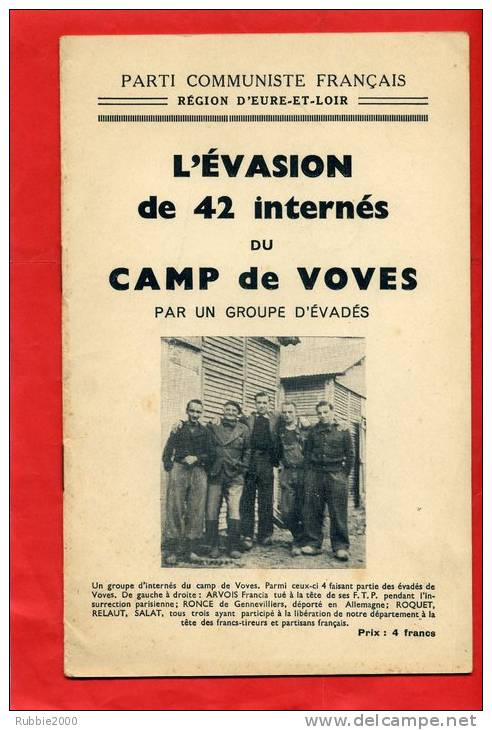 EVASION DE 42 INTERNES DU CAMP DE VOVES PAR UN GROUPE D EVADES EURE ET LOIR PROPAGANDE COMMUNISTE - Documents