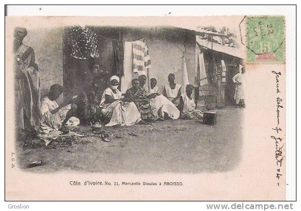 COTE D'IVOIRE 11 MERCANTIS DIOULAS A ABOISSO 1904 (BELLE ANIMATION) - Côte-d'Ivoire