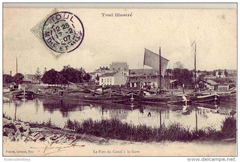 Toul  54   Le Port Du Canal  La Gare - Toul