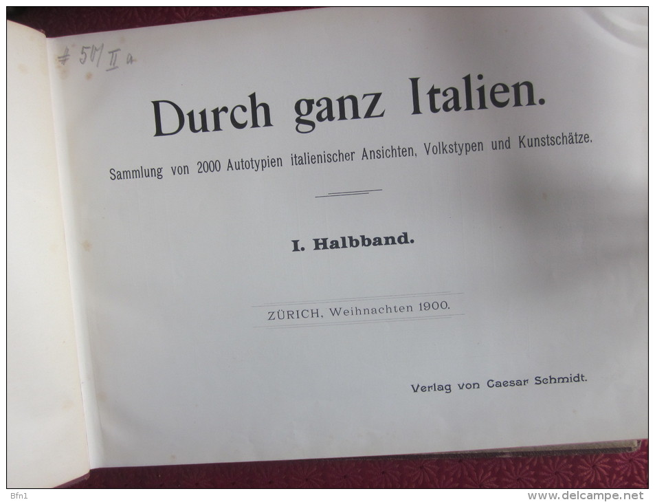 DURCH GANZ - 1900- 1901  EACH Von 2000 Autotypien italienischer Ansichten, Volkstypen und Kunstsc