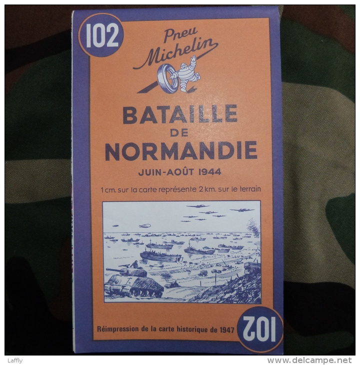 Carte Du Débarquement De Normandie Juin à Aout 1944, Réimpression De La Carte Historique Michelin De 1947 - 1939-45