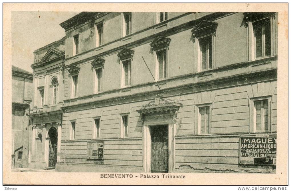 Benevento - Palazzo Tribunale  -  In Basso A Dx Pubblicità Liquori Fratelli Averna - Benevento