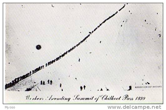 YUKON , Reproduction Murdoch's Gem Shop, Workers Ascending Summit Of Chilkoot Pass 1899 - Yukon