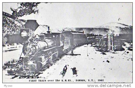 YUKON , Reproduction Murdoch´s Gem Shop, First Train Over The K.M.RY Dawson 902 - Yukon