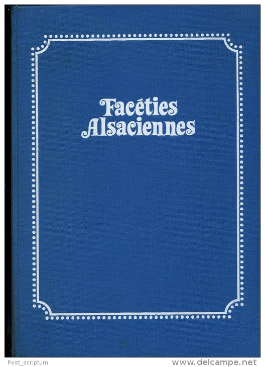 Livre -  Facéties Alsaciennes Par Auguste Wackenheim - Texte En Alsacien Et Français - Illustration   A Wenger - Alsace