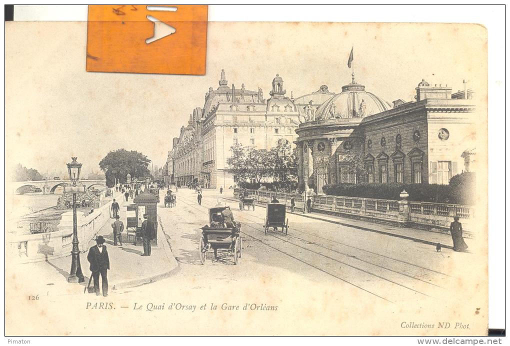 PARIS - Le Quai D'Orsay Et La Gare D'Orléans , Voir Scan - Métro Parisien, Gares