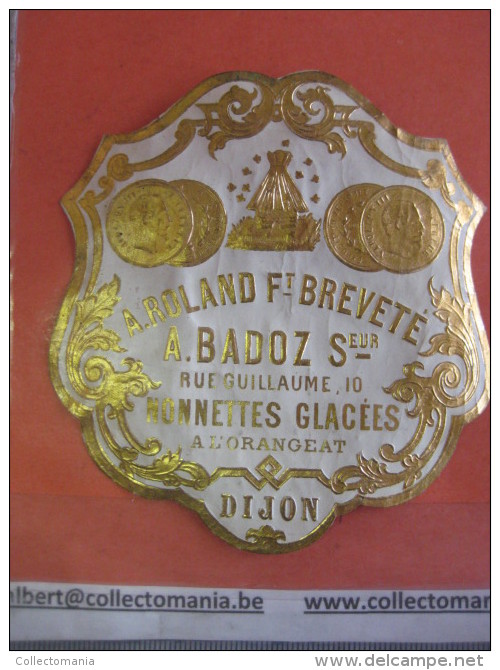 1 ETIQUETTE  c1870 RUCHE  litho gaufré or - A. roland Ft Brevette A. BADOZ monettes glacées à l'orangeat DIJON bijenkorf
