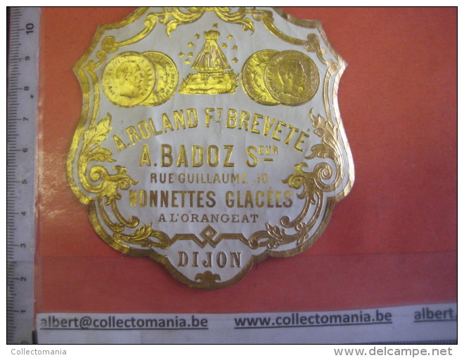 1 ETIQUETTE  c1870 RUCHE  litho gaufré or - A. roland Ft Brevette A. BADOZ monettes glacées à l'orangeat DIJON bijenkorf