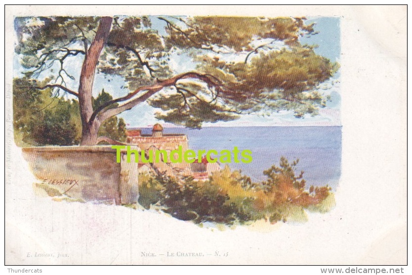 CPA ILLUSTRATEUR CARTE LITHO E. LESSIEUX  ** NICE LE CHATEAU ** ARTIST SIGNED LITHO CARD - Lessieux