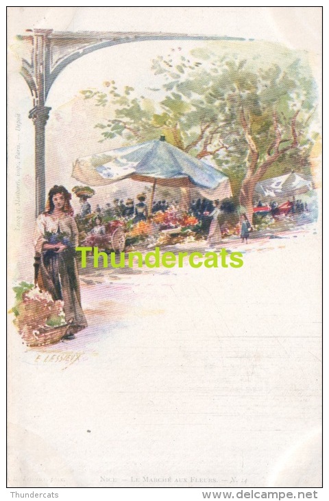 CPA ILLUSTRATEUR CARTE LITHO E. LESSIEUX  ** NICE LE MARCHE AUX FLEURS ** ARTIST SIGNED LITHO CARD - Lessieux