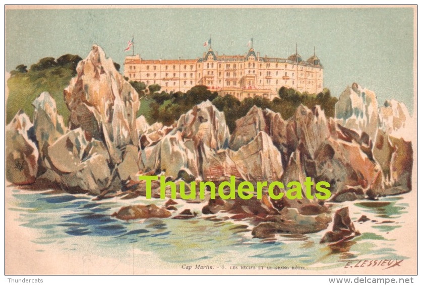 CPA ILLUSTRATEUR CARTE LITHO E. LESSIEUX  ** CAP MARTIN LES RECIFS ET LE GRAND HOTEL ** ARTIST SIGNED LITHO CARD - Lessieux