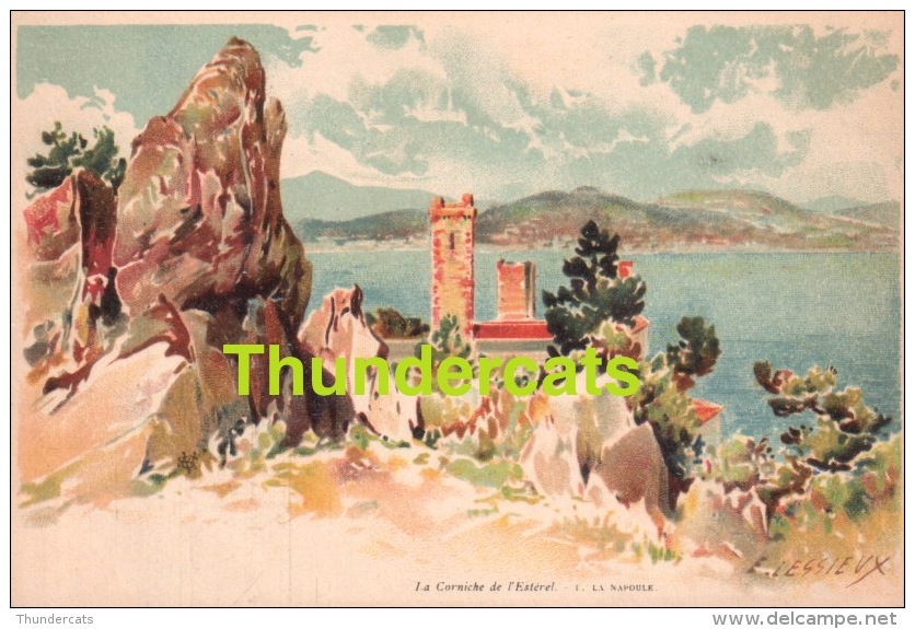 CPA ILLUSTRATEUR CARTE LITHO E. LESSIEUX  ** LA CORNICHE DE L'ESTEREL LA NAPOULE ** ARTIST SIGNED LITHO CARD - Lessieux