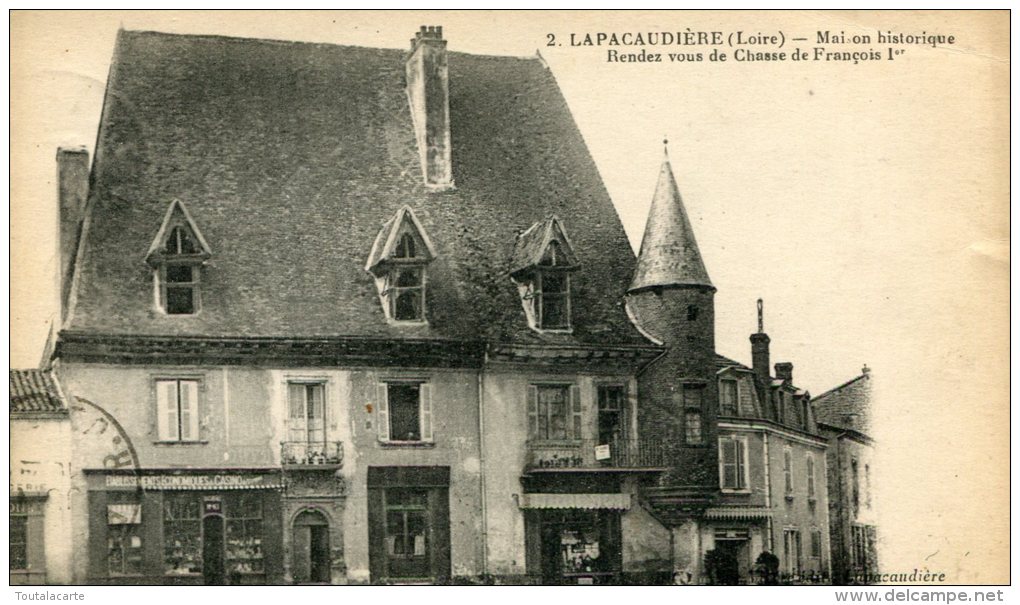 CPA 42 LA PACAUDIERE MAISON HISTORIQUE RENDEZ VOUS DE CHASSE DE FRANCOIS 1 ER  1923 - La Pacaudiere