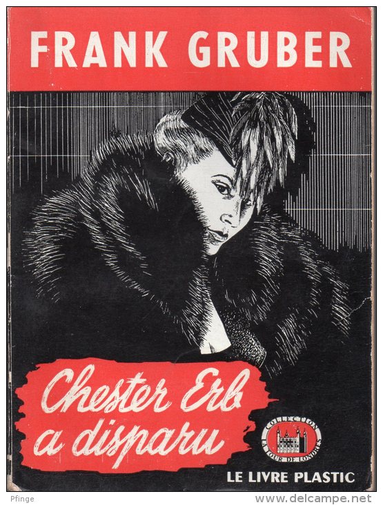 Chester Erb A Disparu Par Frank Gruber - La Tour De Londres N°31 - Livre Plastic - La Tour De Londres